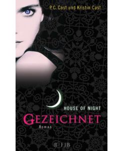 House of Night 01. Gezeichnet Marked/A House of Night Novel - P. C. Cast, Kristin Cast, Christine Blum