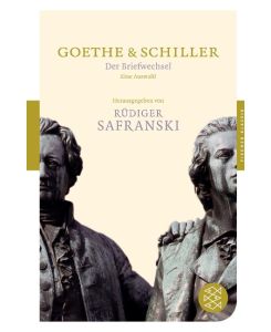 Der Briefwechsel Eine Auswahl - Johann Wolfgang von Goethe, Friedrich Schiller