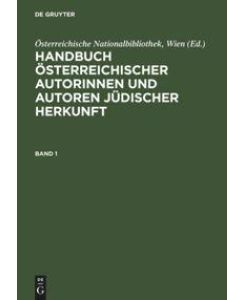Handbuch österreichischer Autorinnen und Autoren jüdischer Herkunft 18. bis 20. Jahrhundert
