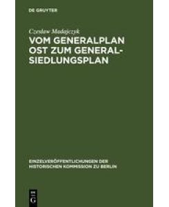 Vom Generalplan Ost zum Generalsiedlungsplan Dokumente