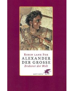 Alexander der Grosse Eroberer der Welt - Robin Lane Fox, Gerhard Beckmann