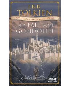 Der Fall von Gondolin - J. R. R. Tolkien, Alan Lee, Helmut W. Pesch