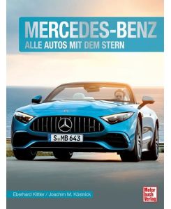 Mercedes-Benz Alle Autos mit dem Stern - Eberhard Kittler