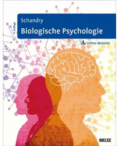 Biologische Psychologie Mit Arbeitsmaterial zum Download - Rainer Schandry