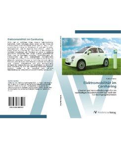 Elektromobilität im Carsharing Chancen und Herausforderungen für ein nachhaltiges Mobilitätsmodell aus Sicht der Carsharingorganisationen - Steffen Barthel