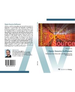 Open-Source-Software Motivation der Entwickler und ökonomischer Hintergrund - Maik Hetmank