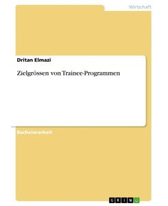 Zielgrössen von Trainee-Programmen - Dritan Elmazi