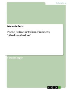 Poetic Justice in William Faulkner's 