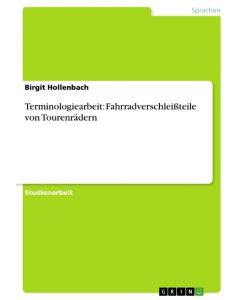 Terminologiearbeit: Fahrradverschleißteile von Tourenrädern - Birgit Hollenbach