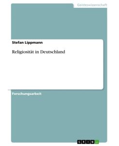 Religiosität in Deutschland - Stefan Lippmann