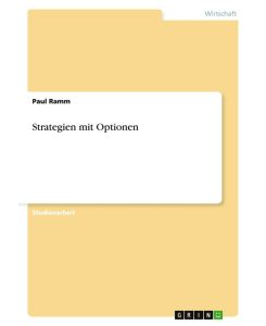 Strategien mit Optionen - Paul Ramm