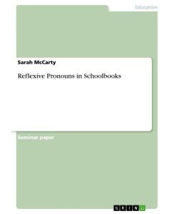 Reflexive Pronouns in Schoolbooks - Sarah Mccarty
