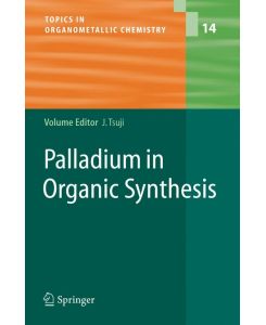 Palladium in Organic Synthesis