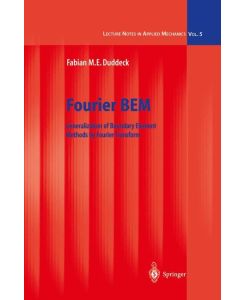 Fourier BEM Generalization of Boundary Element Methods by Fourier Transform - Fabian M. E. Duddeck