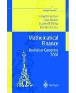 Mathematical Finance - Bachelier Congress 2000 Selected Papers from the First World Congress of the Bachelier Finance Society, Paris, June 29-July 1, 2000