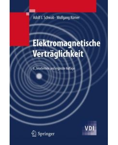 Elektromagnetische Verträglichkeit - Wolfgang Kürner, Adolf J. Schwab