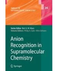 Anion Recognition in Supramolecular Chemistry