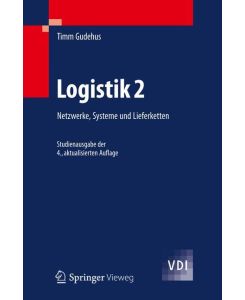 Logistik 2 Netzwerke, Systeme und Lieferketten - Timm Gudehus