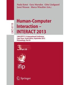 Human-Computer Interaction -- INTERACT 2013 14th IFIP TC 13 International Conference, Cape Town, South Africa, September 2-6, 2013, Proceedings, Part III