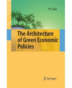 The Architecture of Green Economic Policies - P. K. Rao