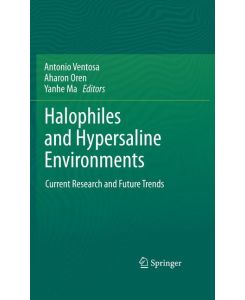 Halophiles and Hypersaline Environments Current Research and Future Trends