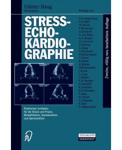 Streß-echokardiographie Praktischer Leitfaden für die Klinik und Praxis, Rehabilitation, Sozialmedizin und Sportmedizin