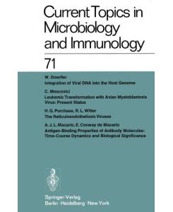 Current Topics in Microbiology and Immunology / Ergebnisse der Mikrobiologie und Immunitätsforschung Volume 71 - W. Arber, H. G. Schweiger, M. Sela, L. Syru?ek, H. Koprowski, W. Henle, P. H. Hofschneider, J. H. Humphrey, N. K. Jerne, P. Koldovský, P. K. Vogt, O. Maaløe, R. Rott