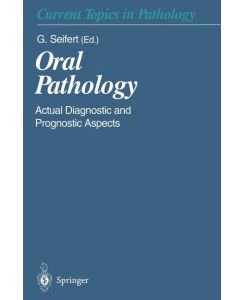 Oral Pathology Actual Diagnostic and Prognostic Aspects