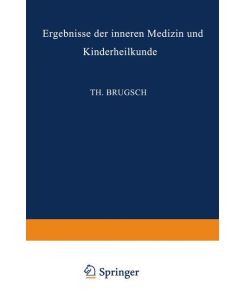 Ergebnisse der Inneren Medizin und Kinderheilkunde Dritter Band - L. Langstein, Th. Brugsch, A. Schittenhelm, Erich Meyer