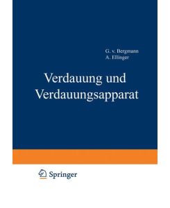 Handbuch der normalen und pathologischen Physiologie 3. Band-Verdauund und Verdauungsapparat - A. Bethe, A. Ellinger, G. Embden, G. V. Bergmann
