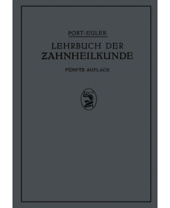 Lehrbuch der Zahnheilkunde - Na Port, Na Euler, K. Greve, W. Meyer, H. H. Rebel