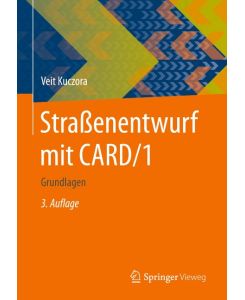Straßenentwurf mit CARD/1 Grundlagen - Veit Kuczora