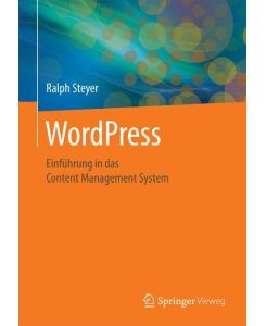 WordPress Einführung in das Content Management System - Ralph Steyer