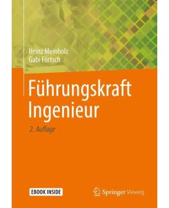 Führungskraft Ingenieur - Heinz Meinholz, Gabi Förtsch