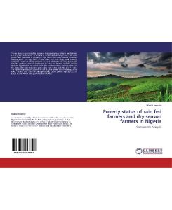 Poverty status of rain fed farmers and dry season farmers in Nigeria Comparativ Analysis - Olabisi Awoniyi