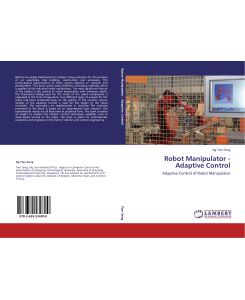 Robot Manipulator - Adaptive Control Adaptive Control of Robot Manipulator - Ng Tian Seng