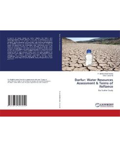 Darfur: Water Resources Assessment & Terms of Reftence For Further Study - Khalid Mustafa Kheiralla, Hamid Omer Ali