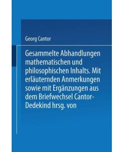 Gesammelte Abhandlungen Mathematischen und Philosophischen Inhalts - Ernst Zermelo, Georg Cantor
