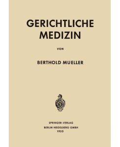 Gerichtliche Medizin - Berthold Mueller