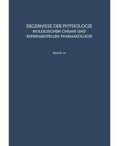 Ergebnisse der Physiologie, Biologischen Chemie und Experimentellen Pharmakologie - K. Kramer, O. Krayer, H. H. Weber, A. V. Muralt, E. Lehnartz