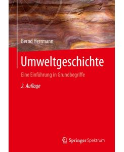 Umweltgeschichte Eine Einführung in Grundbegriffe - Bernd Herrmann