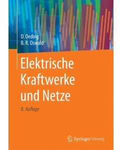 Elektrische Kraftwerke und Netze - Bernd Rüdiger Oswald, Dietrich Oeding