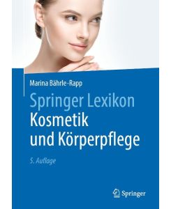 Springer Lexikon Kosmetik und Körperpflege - Marina Bährle-Rapp