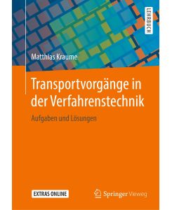 Transportvorgänge in der Verfahrenstechnik Aufgaben und Lösungen - Matthias Kraume