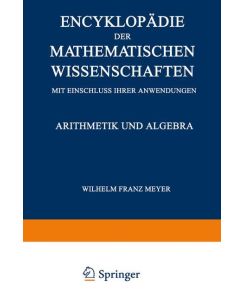 Encyklopädie der Mathematischen Wissenschaften mit Einschluss ihrer Anwendungen Dritter Band: Geometrie - H. Mohrmann, W. Fr. Meyer