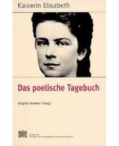 Kaiserin Elisabeth Das poetische Tagebuch