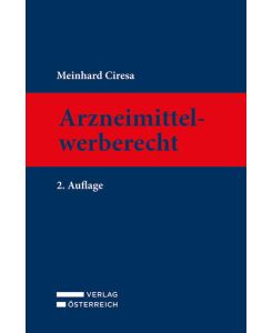 Arzneimittelwerberecht - Meinhard Ciresa