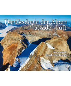 Die Geologie der Alpen aus der Luft - Kurt Stüwe, Ruedi Homberger