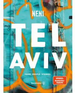 Tel Aviv by Neni Food. People. Stories - Haya Molcho, Neni