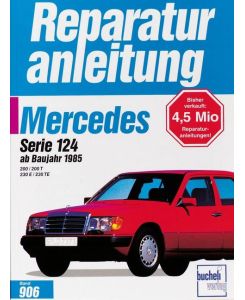 Mercedes-Benz, Serie 124, 200/230, ab Baujahr 1985 200, 200 T, 230 E, 230 TE